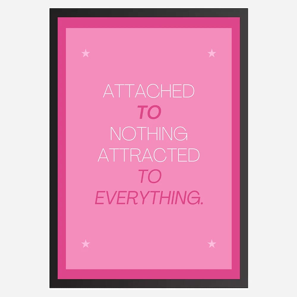 Attached to Nothing, Attracted to Everything - Wall Art A3 Size (297 x 420 mm) image 1