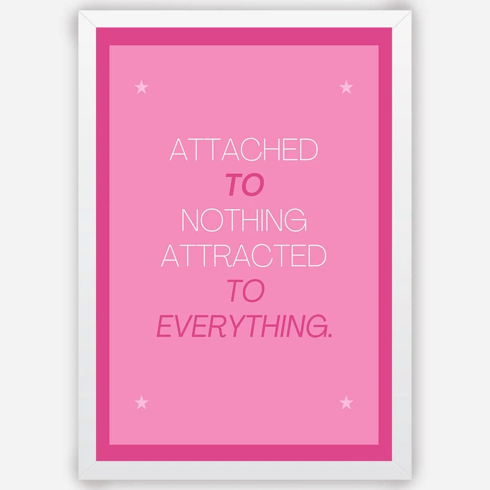 Attached to Nothing, Attracted to Everything - Wall Art A3 Size (297 x 420 mm) image 2