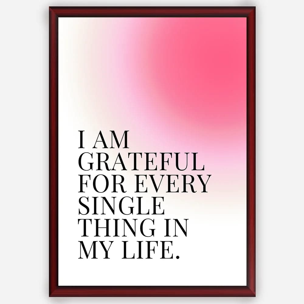 I am grateful for every single thing in my life - Wall Art A3 Size Photo Frame (297 x 420 mm) image 3