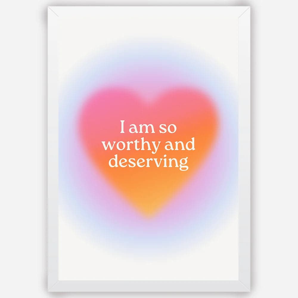 I am so worthy and deserving - Wall Art A3 Size Photo Frame (297 x 420 mm) image 3
