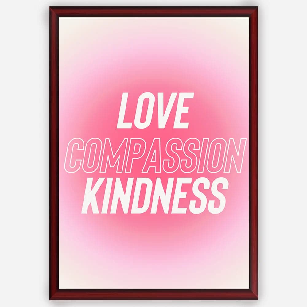 Love Compassion Kindness - Wall Art A3 Size Photo Frame (297 x 420 mm) image 1
