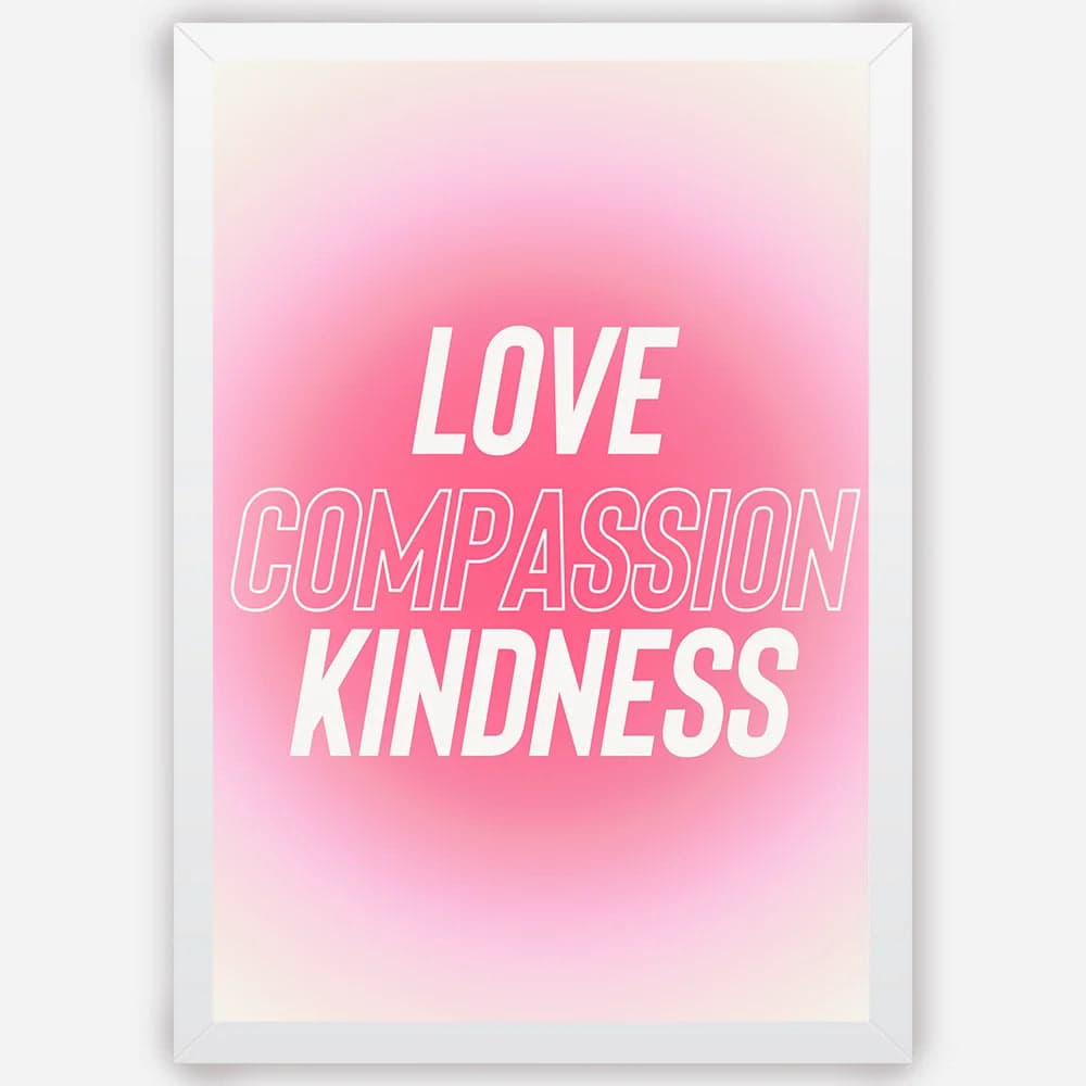 Love Compassion Kindness - Wall Art A3 Size Photo Frame (297 x 420 mm) image 3