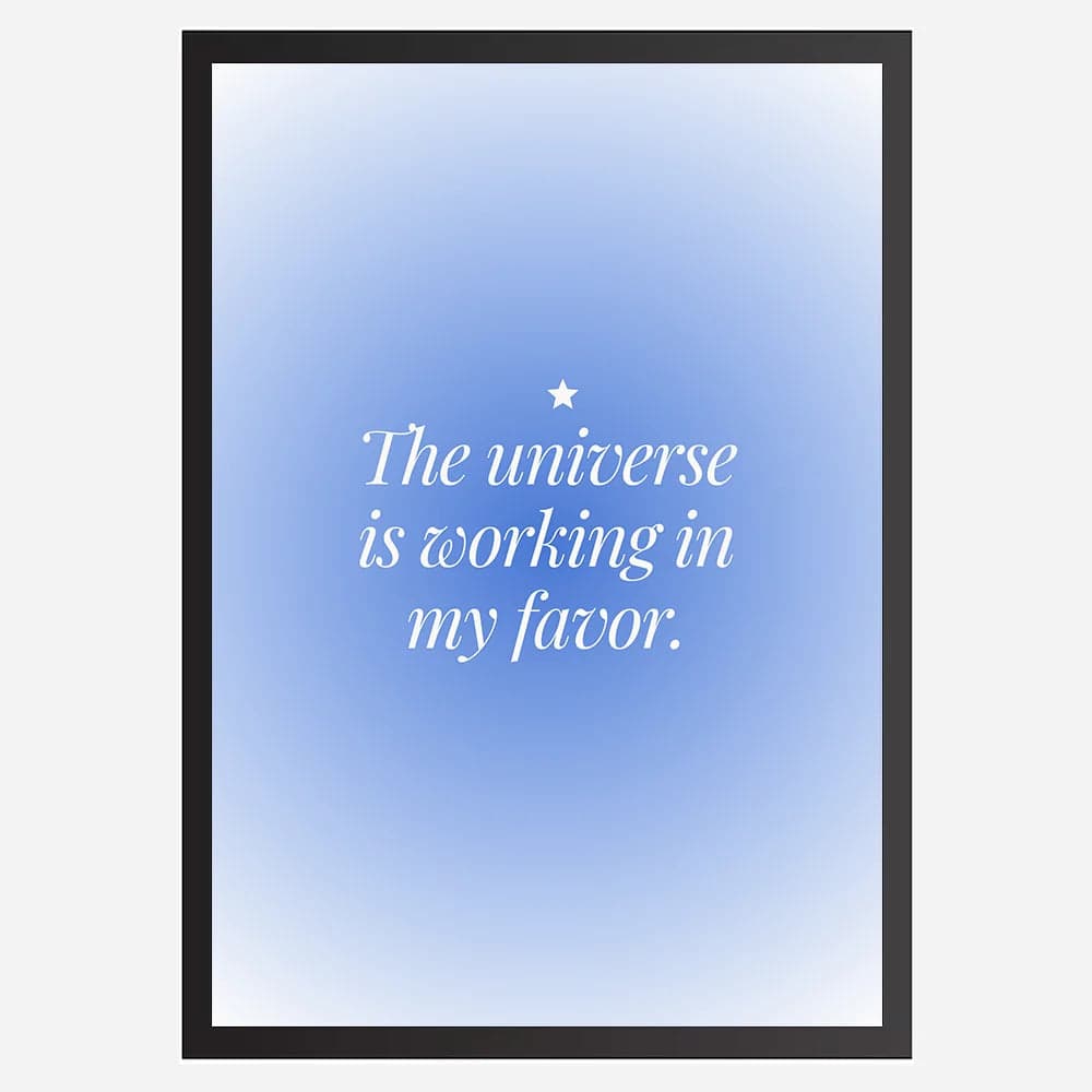 The universe is working in my favor - Wall Art A3 Size Photo Frame (297 x 420 mm) image 2