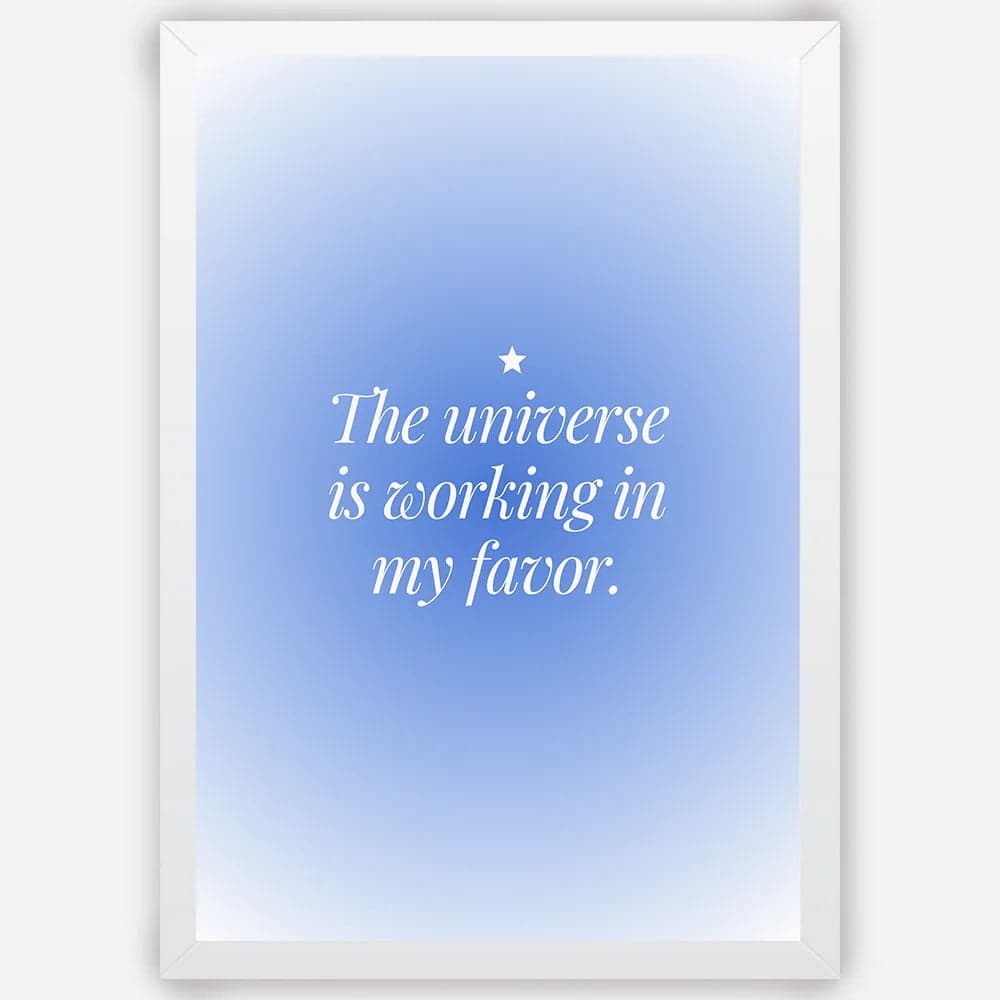The universe is working in my favor - Wall Art A3 Size Photo Frame (297 x 420 mm) image 3
