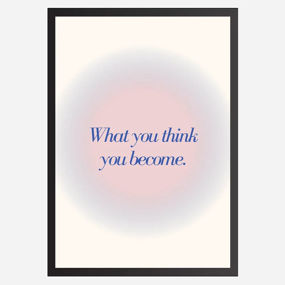 What you think you become - Wall Art A3 Size Photo Frame (297 x 420 mm) image 1